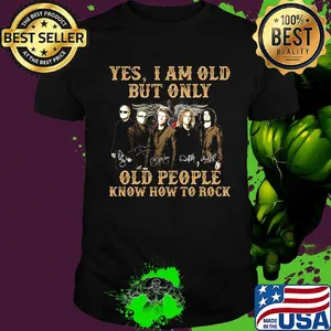 Yes i am old but i only old people know how to rock bon jovi signatures shirt