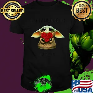 Yoda best girlfriend ever love you i do heart shirt