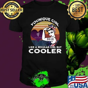 Younique girl like a regular girl but cooler 2012 vintage retro shirt