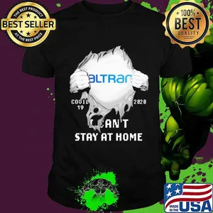 Blood insides altran covid-19 2020 i can't stay at home shirt