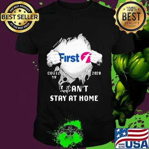 Blood insides first covid-19 2020 i can't stay at home shirt
