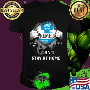 Blood insides premera covid-19 2020 i can't stay at home shirt