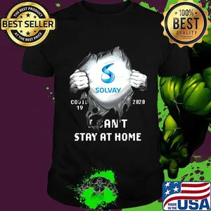 Blood insides solvay covid-19 2020 i can't stay at home shirt
