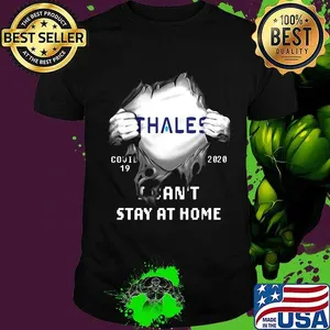 Blood insides thales covid-19 2020 i can't stay at home shirt