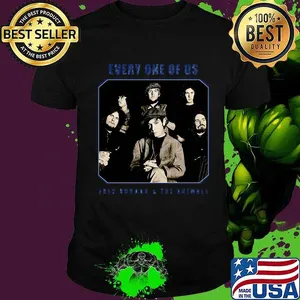 Every one of us eric burdon and the animals shirt