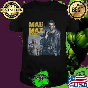 Mad max  beyond thunderdome shirt
