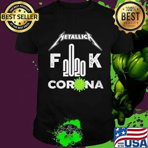 Metallica 2020 fuck coronavirus shirt