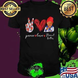 Peace love peanut butter 2pac shirt