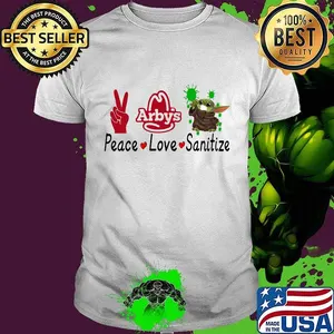 Peace love sanitize baby yoda covid-19 arby's shirt