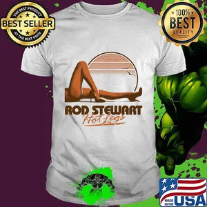 Rod stewart hot legs vintage shirt