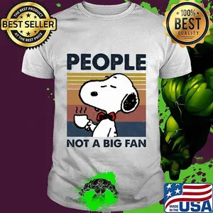 Snoopy people not a big fan vintage retro shirt
