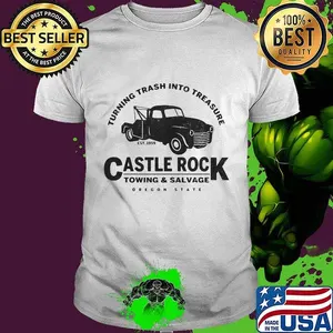 Turning trash into treasure est 1959 castle rock towing and salvage oregon state shirt
