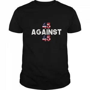 America USA Flag 45 Against 45 shirt