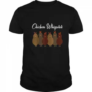 Chicken Whisperer shirt