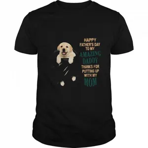 Happy Fathers Day To My Amazing Daddy shirt