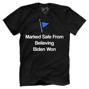 Marked Safe From Believing Biden Won