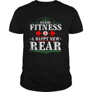Merry Fitness And A Happy New Rear shirt