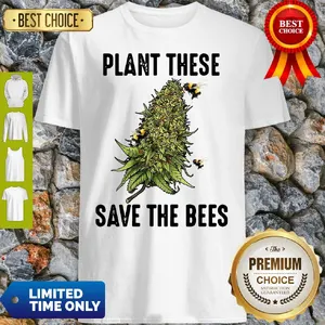 Official Plant These Save The Bees Shirt