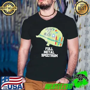 Born To Math Full Metal Spectrum Shirt