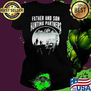 Father and son hunting partners for life Shirt