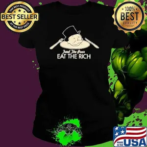 Feed the poor eat the rich banker Shirt