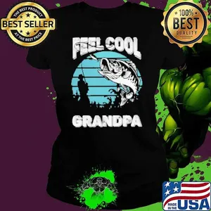 Feel Cool Grandpa Fishing Shirt
