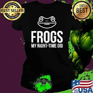Frogs My Nighttime Gig Tshirt Frog Hunting Shirt