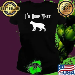 Funny Bobcat Hunting Trapping Season Hunter Sarcastic Gift Shirt