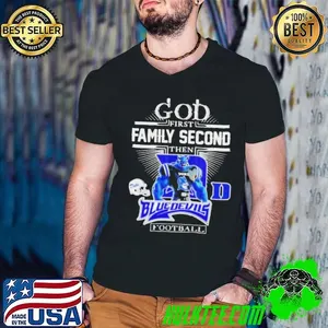 God first family second then Blue Devils football mascot shirt