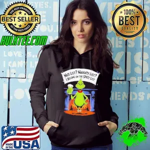 Grinch nice list naughty list I belong on the spicy list Christmas Shirt