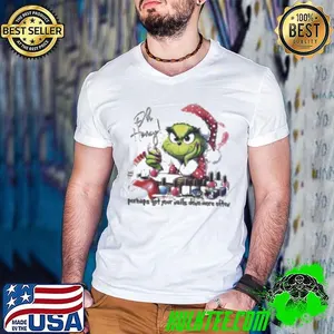 Grinch oh honey perhaps get your nails done more often Christmas Shirt
