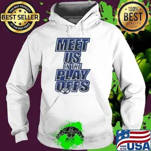 Meet Us In The Playoffs Shirt