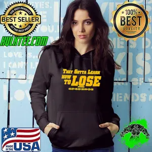 Michigan Wolverines they gotta learn how to lose Shirt