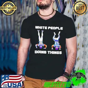 Philadelphia Eagles 33 NFL white people doing things shirt
