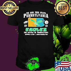 Philadelphia Eagles We Run This State Pennsylvania 27 13 Pittsburgh Steelers Shirt