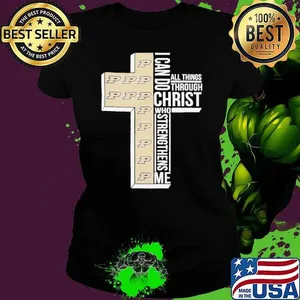 Purdue Boilermakers I Can Do All Things Through Christ Who Limited Shirt