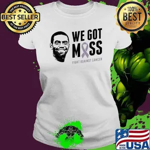 Randy Moss We Got Moss Fight Against Cancer Shirt