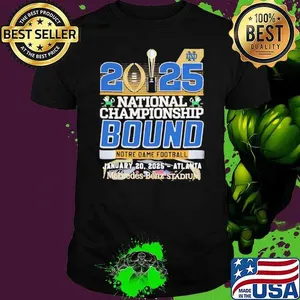 2025 National Championship Bound Notre Dame Football Fan Favorite shirt