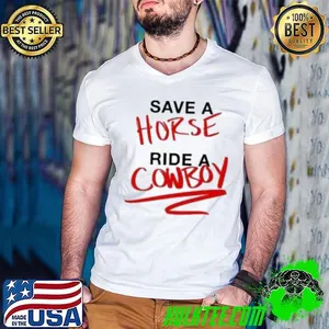 Ben Rodrigues Sahrac Save A Horse Ride A Cowboy shirt