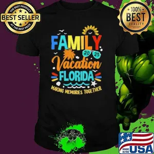 Best Family Vacation 2025 Florida Making Memories Together  Shirt