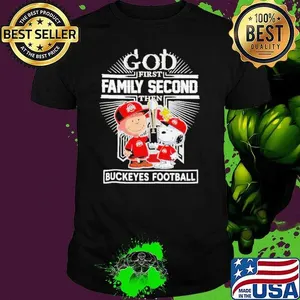 Charlie Brown and Snoopy God first family second then Buckeyes football shirt