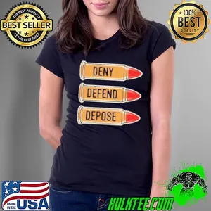 Deny defend depose bullet Shirt