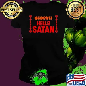 Godbye hello Satan Shirt