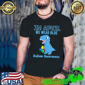 In April We Wear Blue Dinosaur Autism Awareness T-Shirt