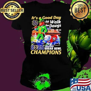 It’s a good day to walk the Dawgs 2025 Allstate Sugar Bowl Champions Notre Dame mascot shirt