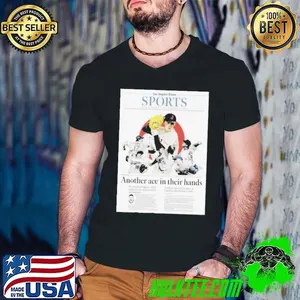 Los Angeles Times Sports Sat Jan 18 2025 Another ACE In Their Hands News Poster t shirt