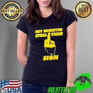Michigan Wolverines hey Buckeyes steal this middle finger Shirt