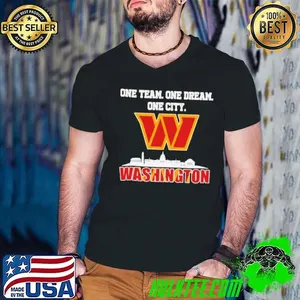 One team one dream one city Washington skyline city shirt