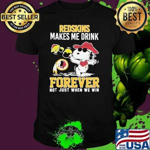 Snoopy And Woodstock Washington Commanders Redskins Makes Me Drink Forever Not Just When We Win shirts