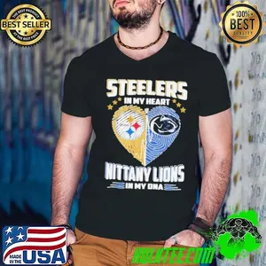 Steelers In My Heart Nittany Lions In My DNA Shirt